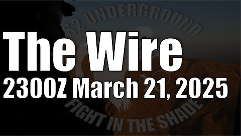 The Wire - March 21, 2025