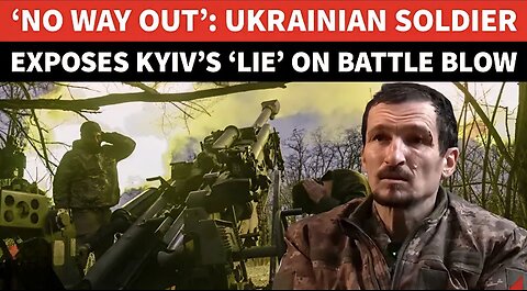 ‘No Escape, It’s Over’: Ukrainian Soldier Unmasks Zelensky, Reveals ‘Defeat Against Russia In…’