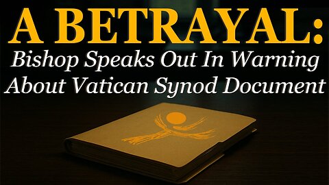 Betrayal: The Vatican Issues Guide For Conversion Of The Catholic Church Into Something New