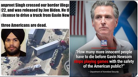 Gavin Newsom gave 62k CDL drivers licenses to illegals