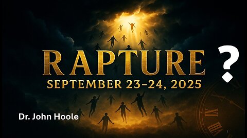 September 23 2025 Rapture - Is it Real?