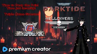 [Vrumbler] Triple game stream kicking it off with EDF 6!