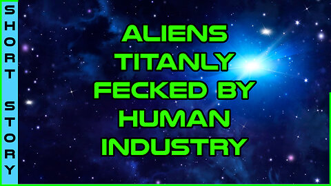 Human Narrated : Humans are a Titan of Industry | r/HFY