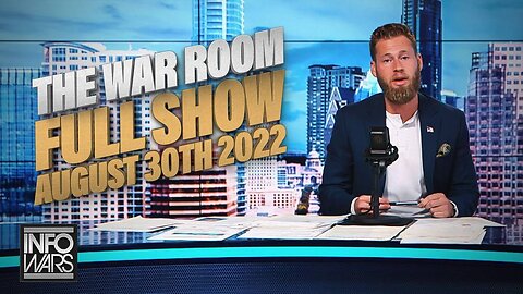 The War Room August 30th, 2022