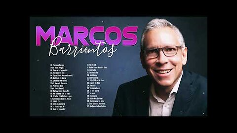 Marco Barrientos - 2 Hora Top 30 Sus Mejores Grandes Éxitos - Alabanza Musica Cristiana.