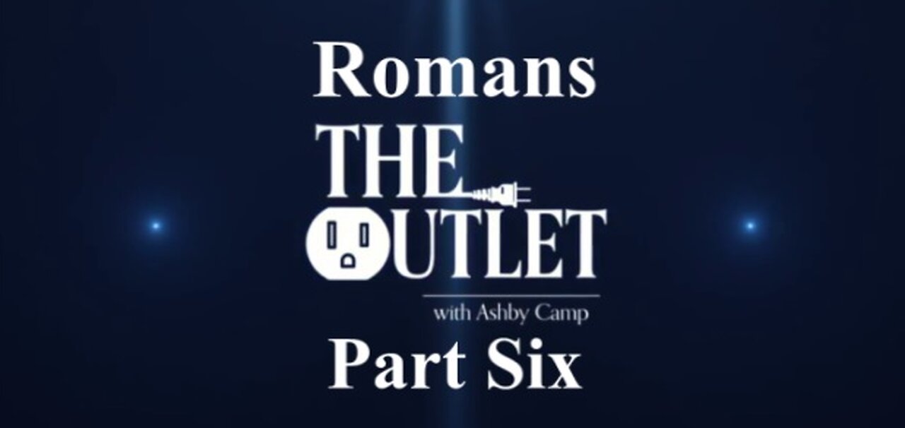 Romans part 6