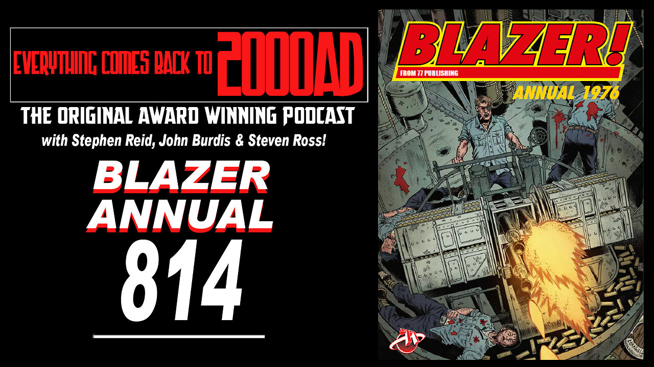 ECBT2000AD Ep814: BLAZER ANNUAL 1976