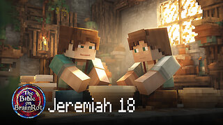 Jeremiah 18 – The Potter and the Clay | The Bible on BrainRot