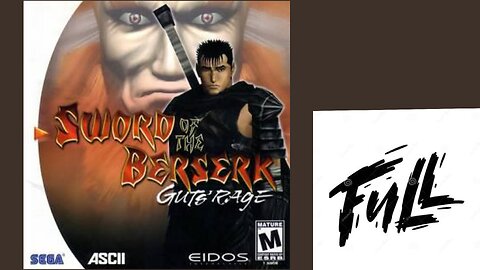 Sword Of The Berserk: Guts' Rage (Sega Dreamcast) FULL Playthrough