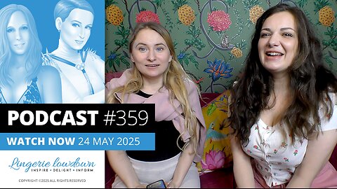 PODCAST #359 : In Conversation Ep75 - Luna London and Dolly on female empowerment