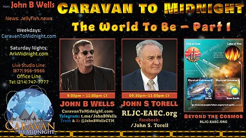 The World To Be – Part I - John B Wells LIVE