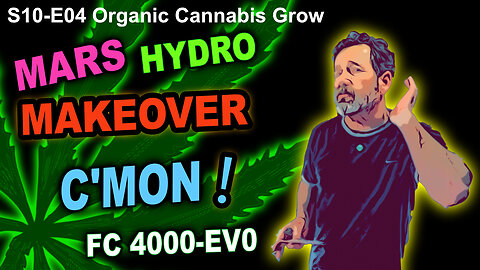 S10 E04 – New Mars Hydro FC 4000 Lights - Week 3 Of Veg - Shiskaberry, Chemy Lemmy, Afghan Kosher