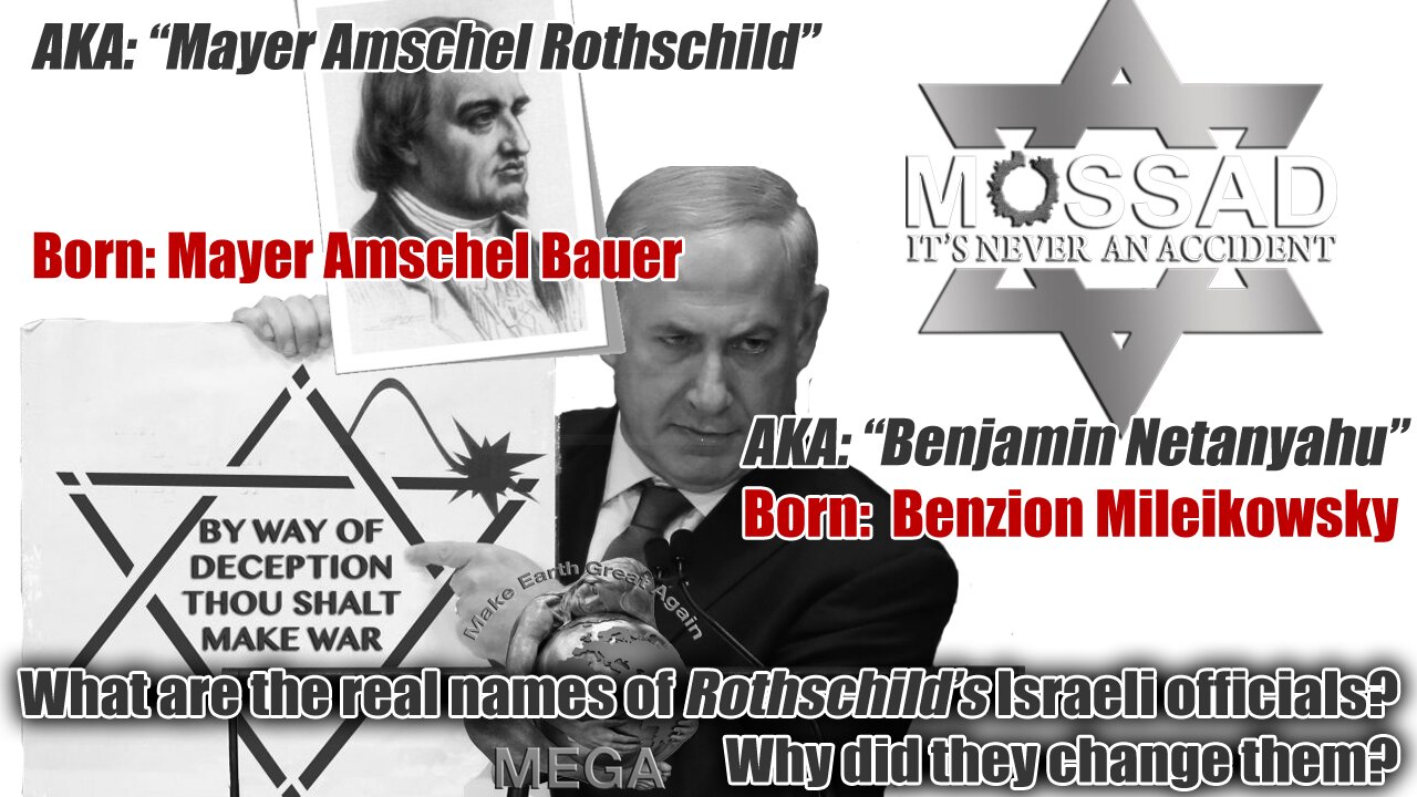 What are the real names of Rothschild's Israeli officials? Why did they change them?