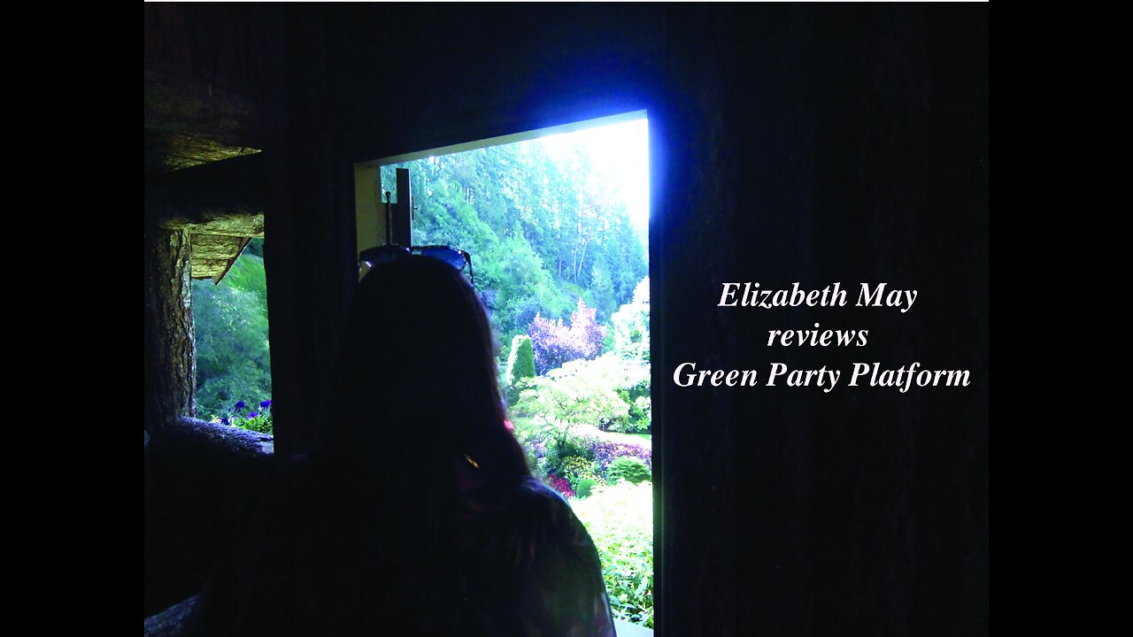 Elizabeth May reviews Green Party platform