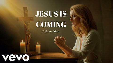 Celine Dion – Jesus Is Coming | Ft. Holy Tunes (Official Worship Music Video)