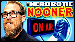 Nerdrotic Nooner 486