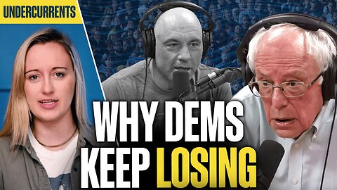 Why the Democrats can’t handle Joe Rogan & Bernie Sanders