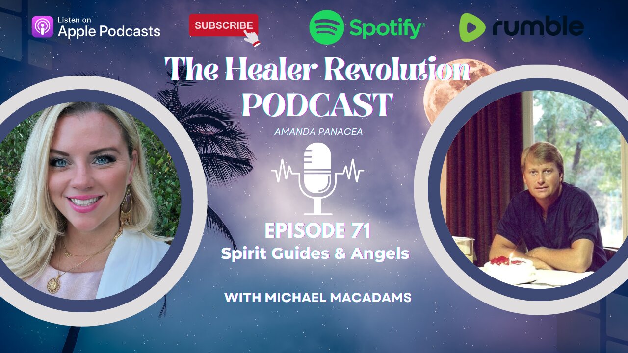 71. Spirit Guides & Angels with Michael MacAdams