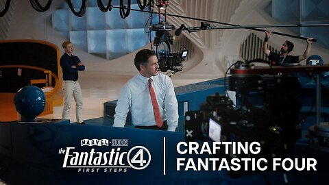 The Fantastic Four: First Steps - Official 'Crafting Fantastic Four' Behind the Scenes Clip (2025)