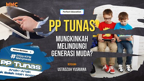 PP Tunas Mungkinkah Melindungi Generasi Muda? | Perfect Education