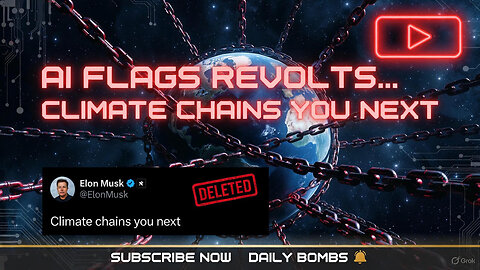 AI Unchained - Ep. 3 - AI Flags Revolts... Climate Chains You Next 💣 | Musk Deletes Exposed