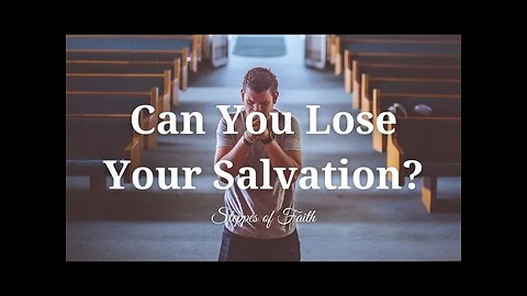 Exploring Hebrews 6. Can True Believers Really Lose their Salvation?