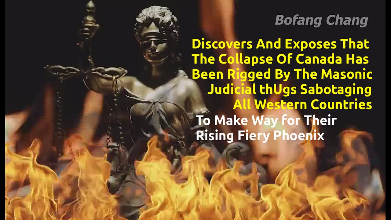 Why Is Canada Dying? (Part2) Masonic Judicial-Sabotage