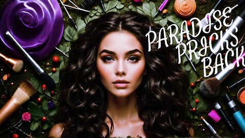 💈Pins and Paradise: When Beauty Pricks Back