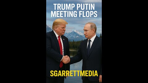 TRUMP meets with PUTIN, meeting FLOPS