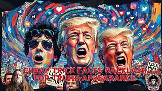 Cancel Culture Is DEAD. Why Cheap Trick's Trump Appearance Proves It