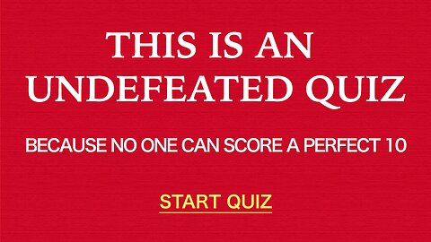 Undefeated Quiz