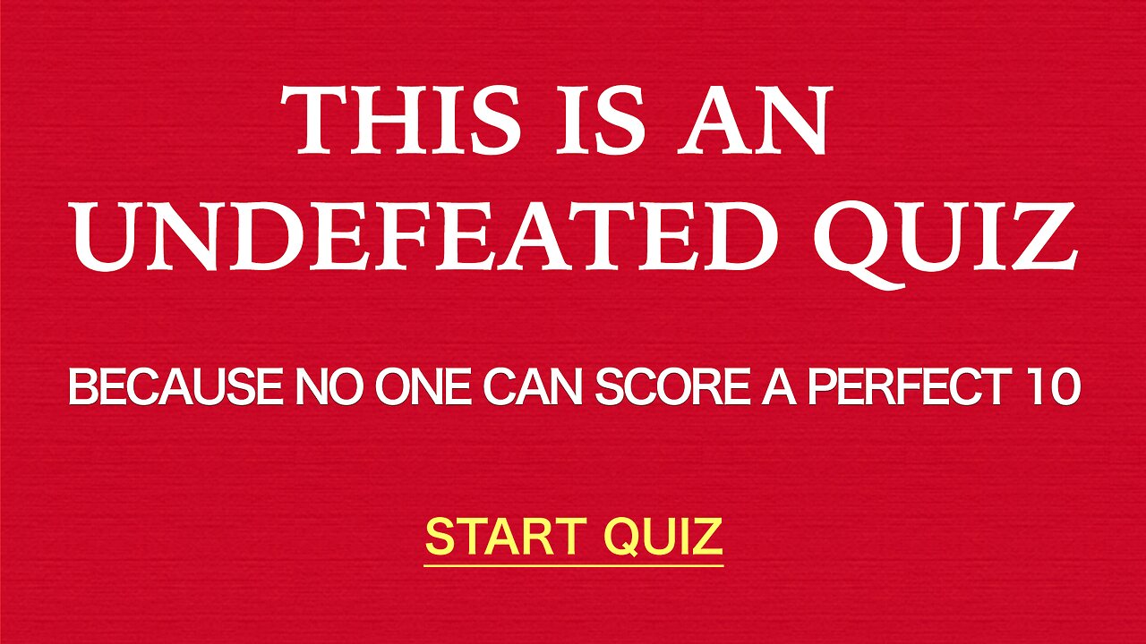 Undefeated Quiz