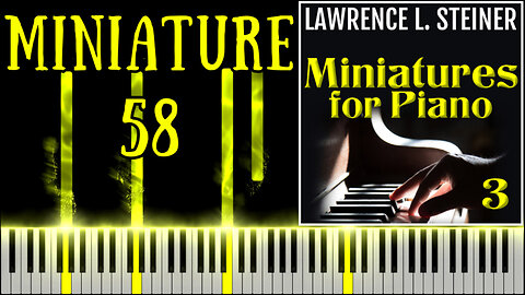 MINIATURE FOR PIANO NO. 58 – 20 Miniatures for Piano - Vol. 3 | Piano Tutorial