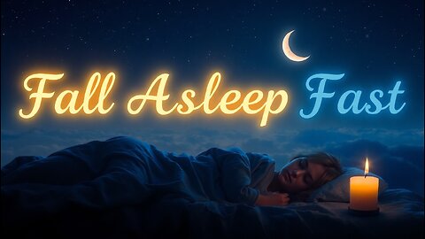 😴 Fall Asleep Fast 🌙✨ | Deep Sleeping & Meditation Music 🎶