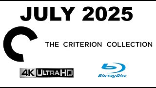 The Criterion Collection [NEW RELEASES JULY 2025 4K UHD & Blu-ray]