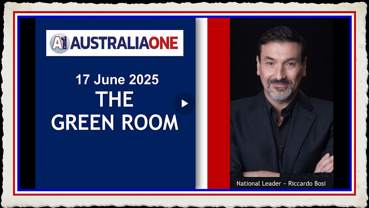 AustraliaOne Party (A1) - The Green Room (17 June 2025, 8 00pm AEST)