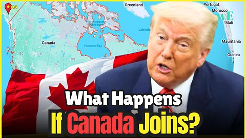 Trump Wants Canada as 51st State? Here’s What That Really Means - WorldEye