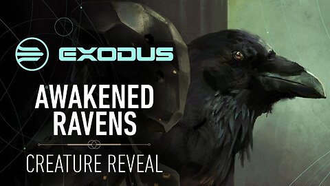 EXODUS Cinematic 'The Awakened Raven' Reveal Trailer