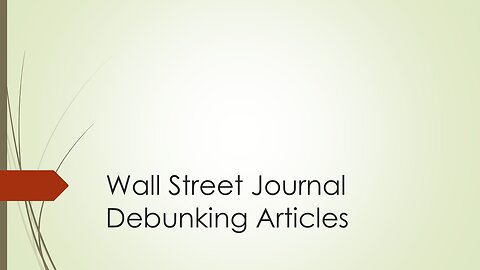 Wall Street Journal Debunking Articles