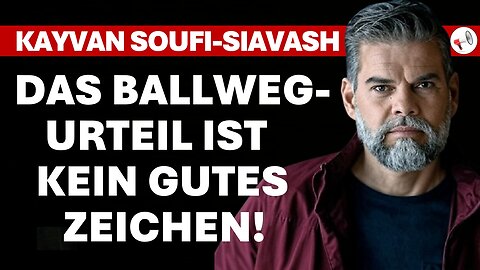 Das Ballweg-Urteil ist kein gutes Zeichen | Helmut Reinhardt im Gespräch mit Kayvan Soufi-Siavash