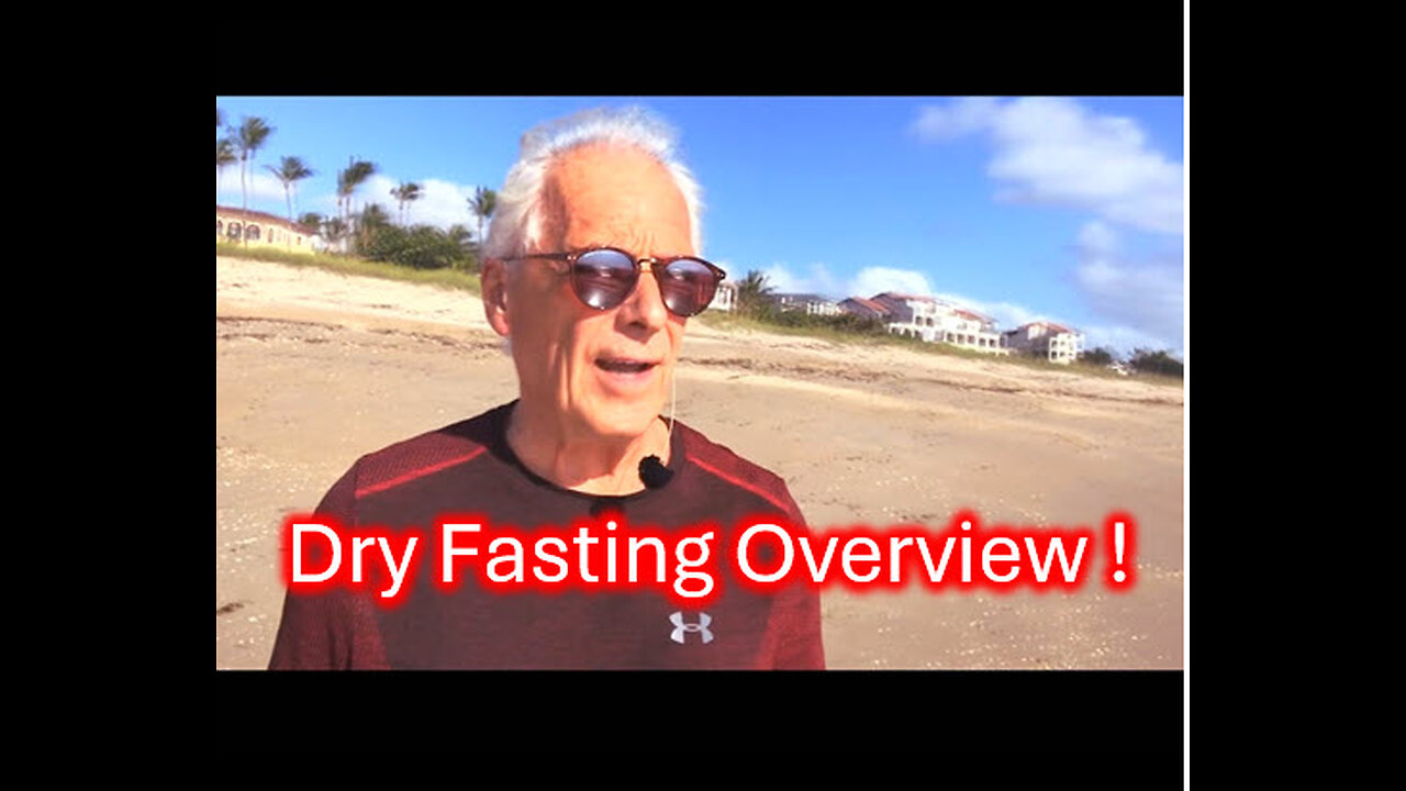 DRY FASTING OVERVIEW !