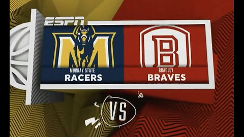 2025 - Murray State Racers @ Bradley Braves