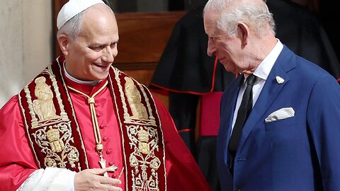 "Pope" Leo XIV and King Charles III