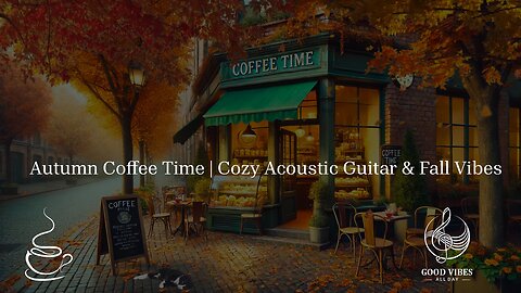 ☕ Autumn Coffee Ambience | 2 Hours of Cozy Acoustic Guitar & Fall Cafés 🍂