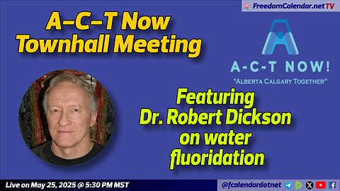 FreedomCalendar.net TV #030: ACT Now! featuring Dr. Rob Dickson