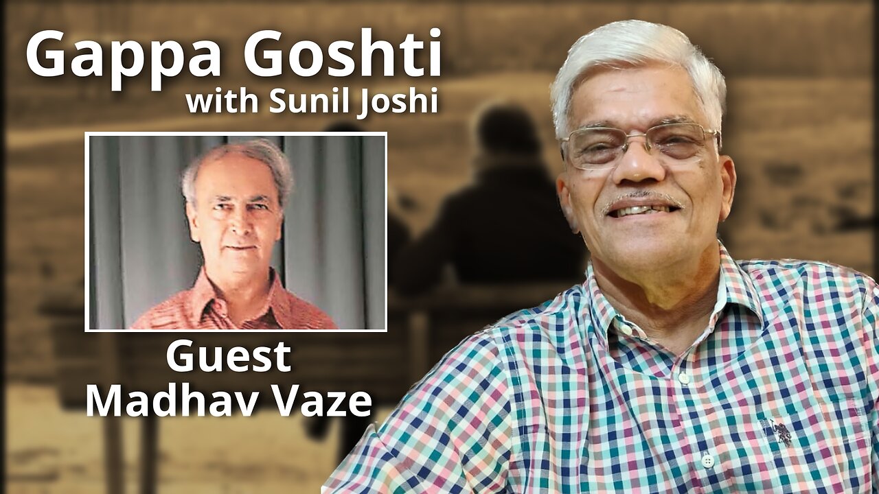 Gappa Goshti -Madhav Vaze Interviewed by Sunil Joshi