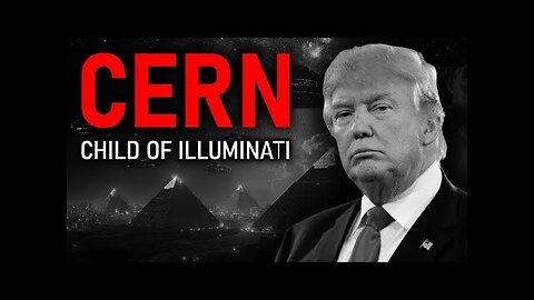 CERN – this child of illuminati was created by them for moving to other space and time realities -27