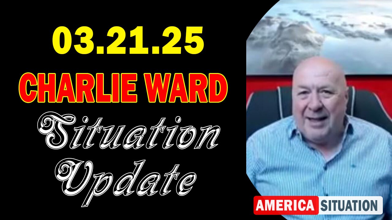 Charlie Ward Situation Update Mar 21: "Charlie Ward Daily News With Paul Brooker & Warren Thornton"