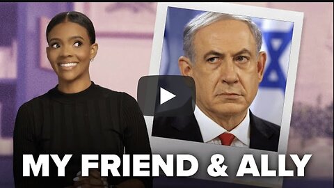 Candace ~ LIVE! Support Israel…Or Else!
