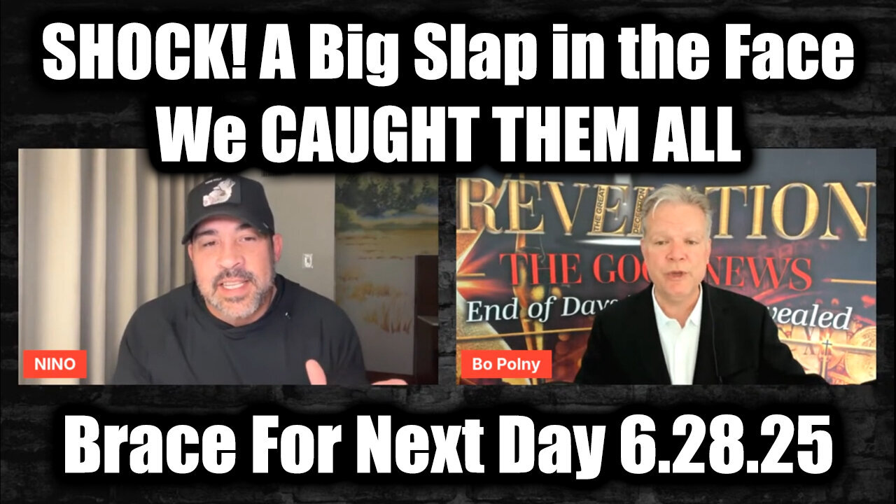 Bo Polny & David Nino Rodriguez SHOCK 6.28.25 - A Big Slap in the Face; We CAUGHT THEM ALL!